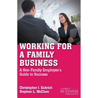 Working for a Family Business - A Non-family Employee's Guide to Success - Paperback - 2011 - 1