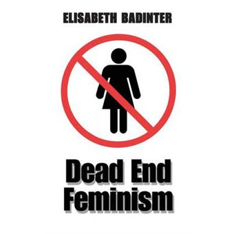 Dead End Feminism - Paperback - 2006 - 1