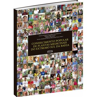 Conhecimento Popular de Plantas Medicinais do Extremo Sul da Bahia - 1
