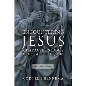 Encountering Jesus - Character Studies in the Gospel of John - Paperback - 2014 - 1