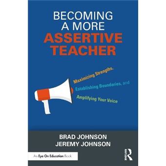 Becoming A More Assertive Teacher - 1