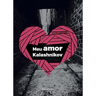 Meu Amor Kalashnikov - 1