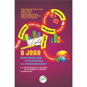 O Jogo “Brincando Com A Estatística E A Probabilidade” E A Metodologia Da Resolução De Problemas No Ensino Fundamental - 1