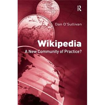 Wikipedia - A New Community of Practice? - Hardback - 2009 - 1