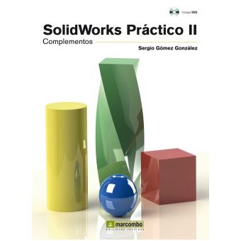 SolidWorks® práctico II : complementos - 1
