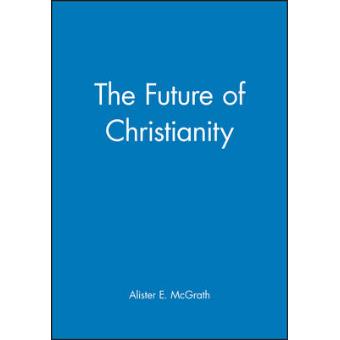 The Future of Christianity - Paperback - 2001 - 1