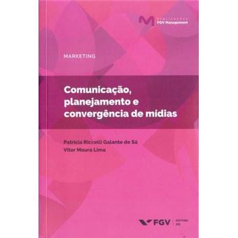 Comunicação, Planejamento e Convergência de Mídias - 1
