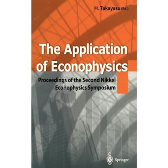 The Application of Econophysics - Proceedings of the Second Nikkei Econophysics Symposium - Hardback - 2003 - 1