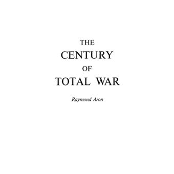 The Century of Total War - Hardback - 1981 - 1