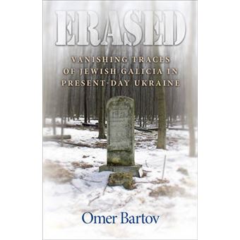 Erased - Vanishing Traces of Jewish Galicia in Present-Day Ukraine - Hardback - 2007 - 1