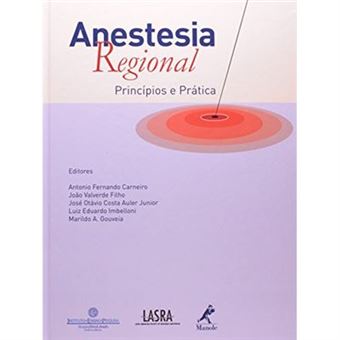 Anestesia Regional. Princípios E Prática - 1