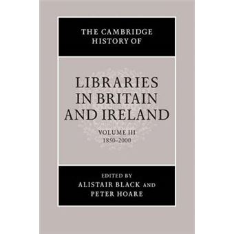 The Cambridge History of Libraries in Britain and Ireland - Paperback - 2014 - 1