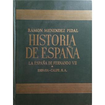 Historia de españa, tomo xxvi - la españa de fernando vii. - 1