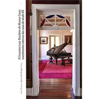 IV Encontro Luso-Brasileiro de Museus Casas - 1