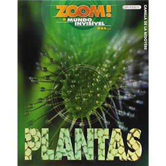 Zoom! O Mundo Invisível Das... Plantas - 1