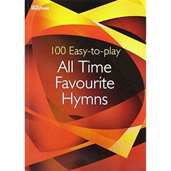 100 Easy To Play All Time Favourite Hymn - 1