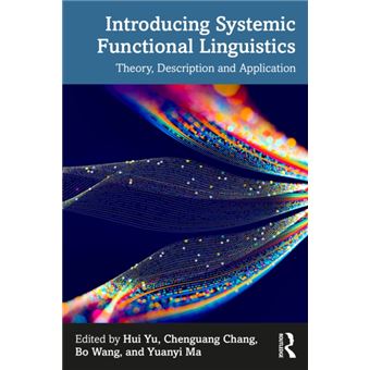 Introducing Systemic Functional Linguistics Theory, Description and ...