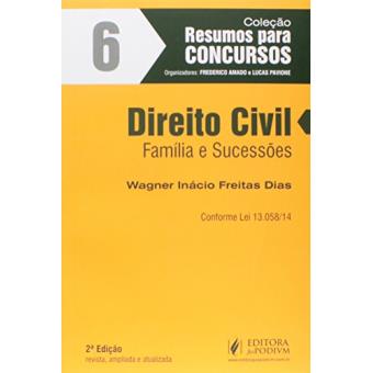 Direito Civil - Família E Sucessões - Col. Resumos Para Concursos - Vol. 6 - 2ª Ed. 2015 - 1