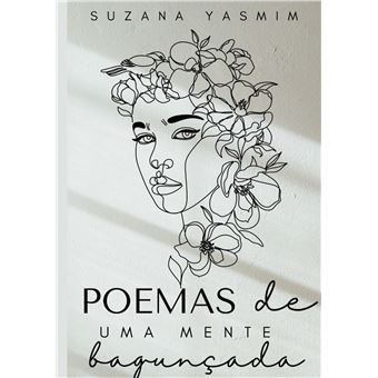 Poemas De Uma Mente Bagunçada - 1