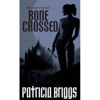 Bone Crossed: Mercy Thompson Book 4 - 1