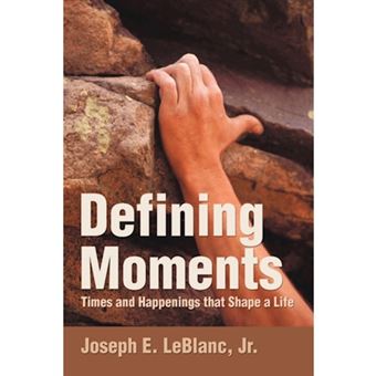 Defining Moments - Times and Happenings That Shape a Life - Paperback / softback - 2006 - 1
