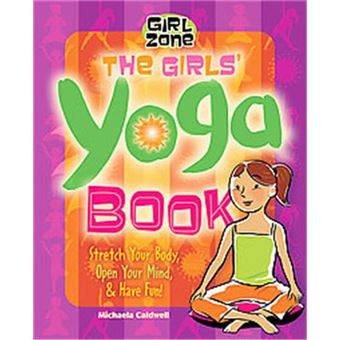 The Girls' Yoga Book, Girl Zone Series - 1