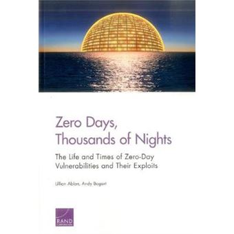 Zero Days, Thousands Of Nights The Life And Times Of Zeroday Vulnerabilities And Their Exploits - 1