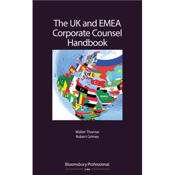 The Uk And Emea Corporate Counsel Handbook - 1