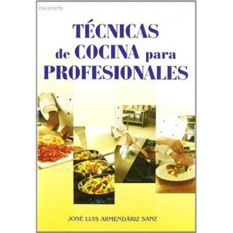 Tecnicas de Cocina Para Profesionales - 1