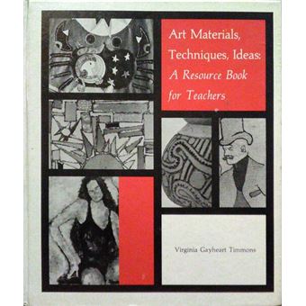 Art materials, techniques, ideas: a resource book for teachers. - 1
