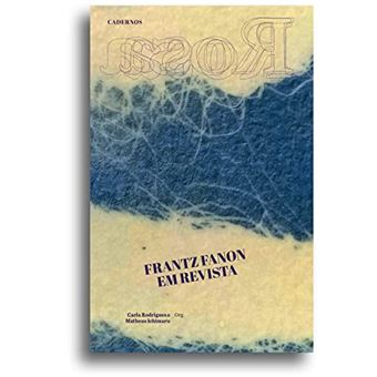 Cadernos Rosa - Frantz Fanon Em Revista - 1