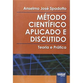 Método Científico Aplicado E Discutido. Teoria E Prática - 1