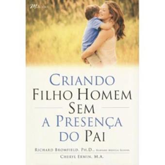 Criando Filho Homem Sem A Presenca Do Pai - 1