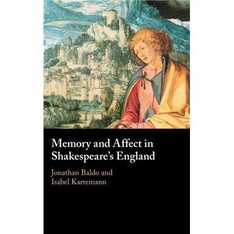 Memory And Affect In Shakespeares England By Cambridge University Press - 1