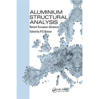 Aluminium Structural Analysis Recent European Advances - 1