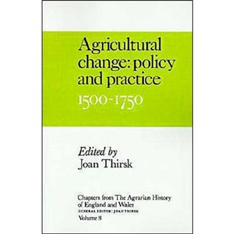 Chapters from The Agrarian History of England and Wales: Volume 3, Agricultural Change: Policy and Practice, 1500-1750 - Paperback - 1990 - 1