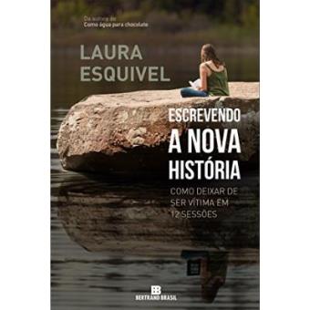 Escrevendo A Nova História. Como Deixar De Ser Vítima Em 12 Sessões - 1