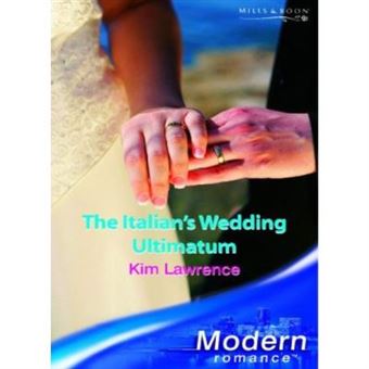 The Italian'S Wedding Ultimatum (Modern Romance) - [Version Originale] - 1