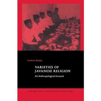 Varieties of Javanese Religion - An Anthropological Account - Hardback - 1999 - 1