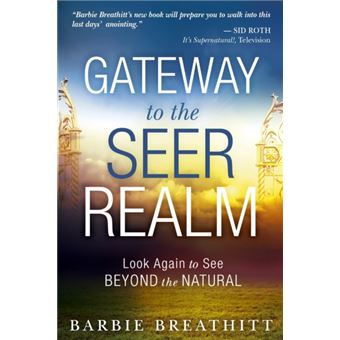 Gateway To The Seer Realm The - 1