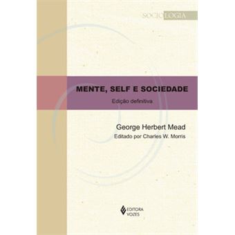 Mente, self e sociedade: edição definitiva - 1