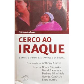 Cerco ao iraque: o impacto mortal das sanções e da guerra. - 1