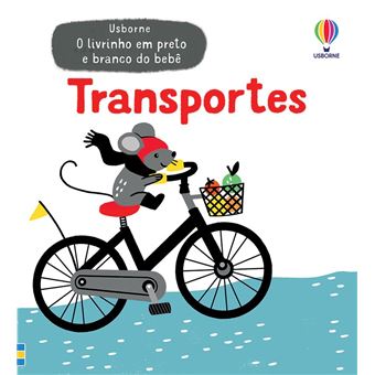 Transportes: O Livrinho Preto E Branco Do Bebê - 1