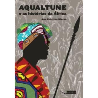 Aqualtune E As Historias Da Africa - 1