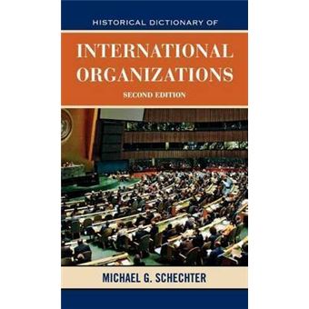 Historical Dictionary of International Organizations - 1