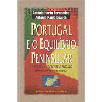 Portugal e o equilíbrio peninsular. - 1