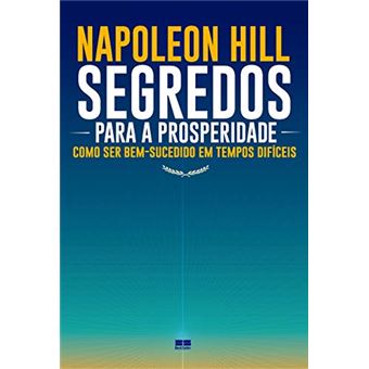 Segredos para a Prosperidade: Como Ser Bem-Sucedido em Tempos Difíceis - 1