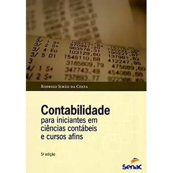 Contabilidade Para Iniciantes em Ciências Contábeis e Cursos Afins - 1