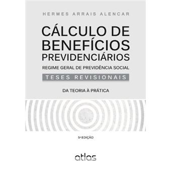 Cálculo de Beneficios Previdenciarios. Regime Geral de Previdencia Social - 1