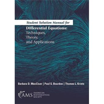 Student Solution Manual For Differential Equations Techniques, Theory, And Applications - 1